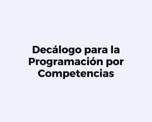 Decálogo para la programación por Competencias