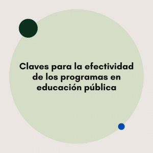 Claves para la efectividad de los programas en educación pública